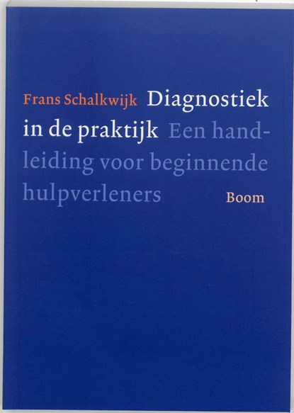 Diagnostiek in de praktijk, Frans Schalkwijk - Paperback - 9789053528488
