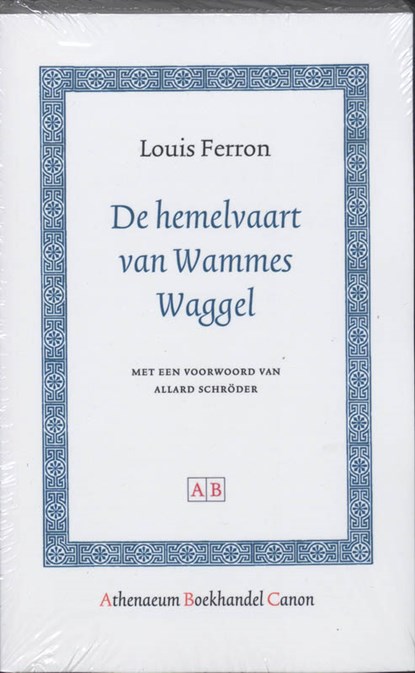 Athenaeum Boekhandel Canon De hemelvaart van Wammes Waggel, Louis Ferron - Paperback - 9789053563540
