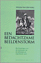 Een bedachtzame beeldenstorm | W. van den Berg | 