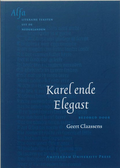 Karel ende Elegast, G. Claassens - Paperback - 9789053565636