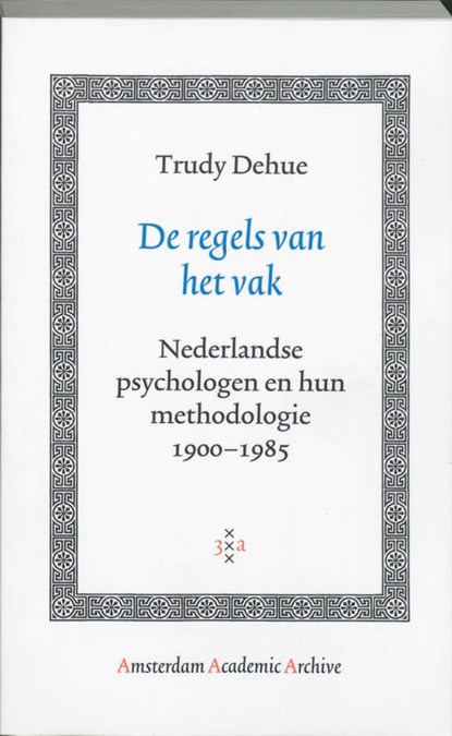 De regels van het vak, Trudy Dehue - Paperback - 9789053568453
