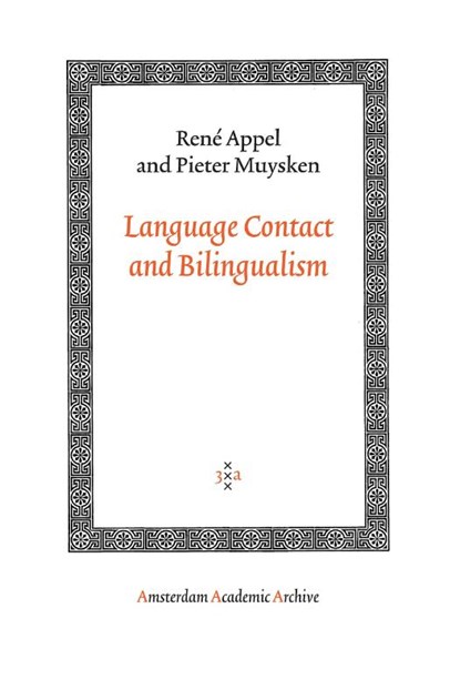 Language Contact and Bilingualism, René Appel ; Pieter Muysken - Paperback - 9789053568576