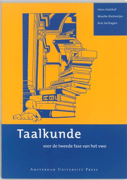 Taalkunde voor de tweede fase van het vwo, H. Hulshof ; M. Rietmeijer ; A. Verhagen - Paperback - 9789053568644