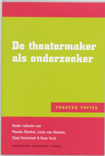 De theatermaker als onderzoeker, M. Bleeker - Paperback - 9789053568798