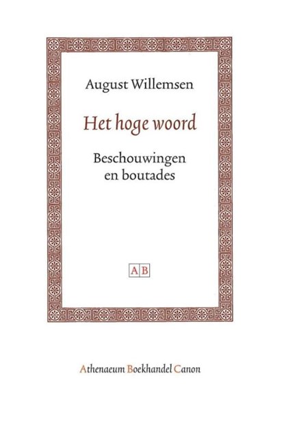 Amsterdam Academic Archive Het hoge woord, August Willemsen - Paperback - 9789053569016