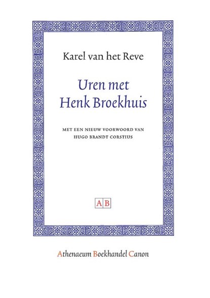 Uren met Henk Broekhuis, Karel van het Reve - Paperback - 9789053569320
