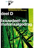 Brandveiligheid D Bouwdeel- en materiaalgedrag | Bas Hasselaar ; Aldo de Jong | 