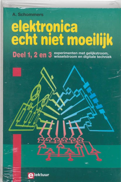 Elektronica echt niet moeilijk 1, 2 en 3, Adrian Schommers - Gebonden - 9789053810286