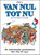 Van nul tot nu, T. Roep ; C. Loerakker - Gebonden - 9789054252122