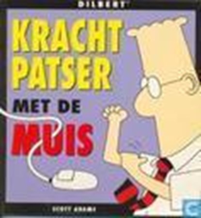 Krachtpatser met de muis, ADAMS, Scott - Paperback - 9789054255116