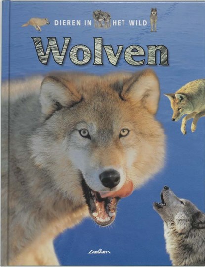 Dieren in het wild Wolven, J. Green ; Jane Green - Gebonden - 9789054260905