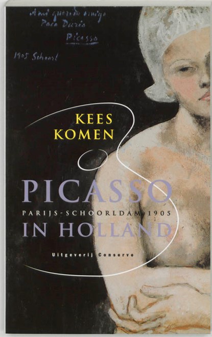 Picasso in Holland, K. Komen - Paperback - 9789054290391