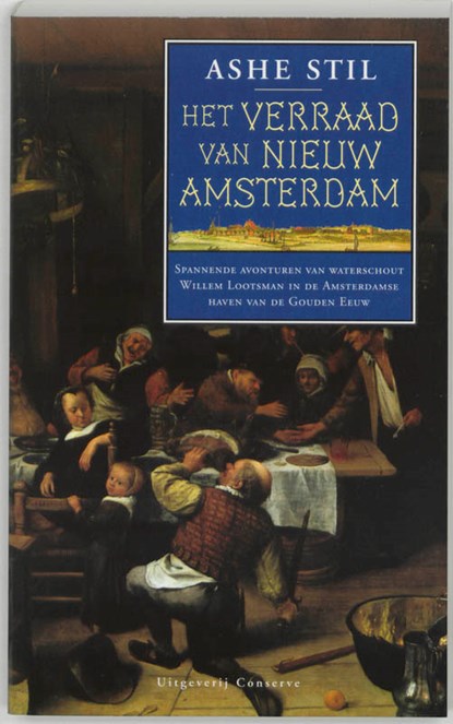 Het verraad van Nieuw Amsterdam, A. Stil - Paperback - 9789054290797
