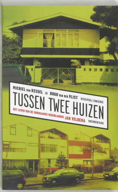 Tussen twee huizen, M. van Kessel ; H. van der Vlist - Paperback - 9789054291428