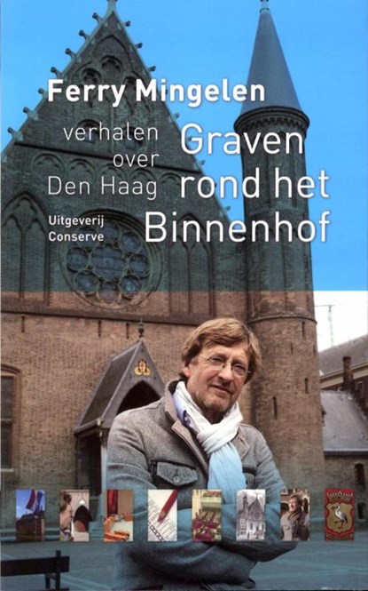 Graven rond het Binnenhof, Ferry Mingelen - Paperback - 9789054293224