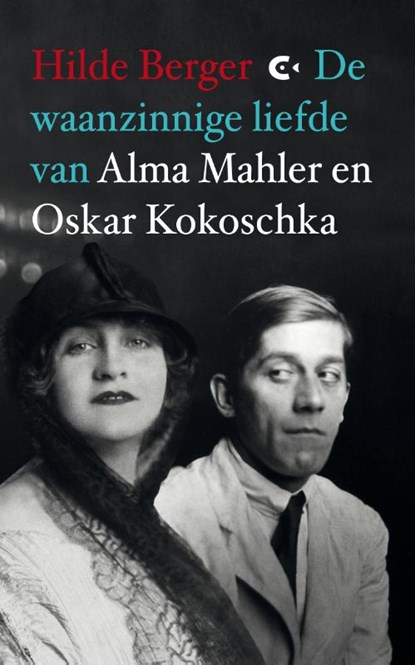 De waanzinnige liefde van Alma Mahler en Oskar Kokoschka, Hilde Berger - Paperback - 9789054293316