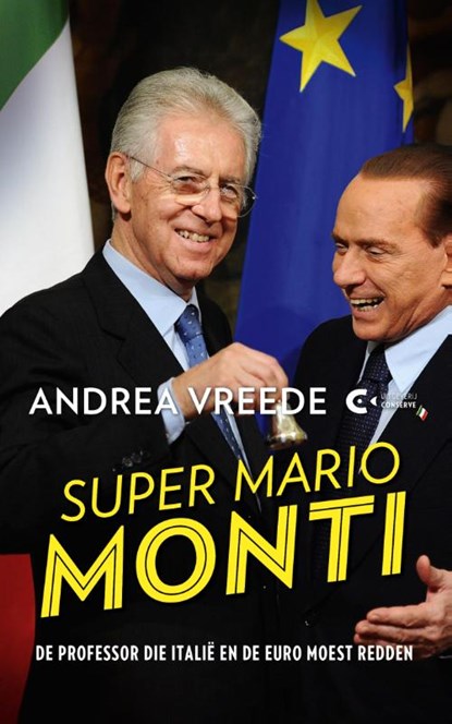 Super Mario Monti, Andrea Vreede - Paperback - 9789054293453