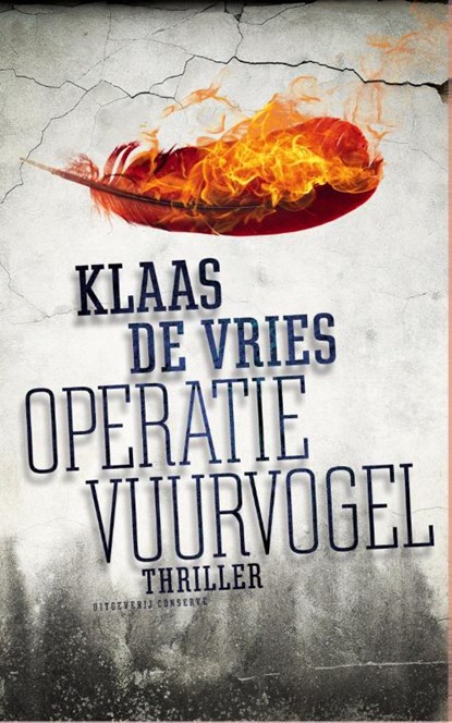 Operatie vuurvogel, Klaas de Vries - Paperback - 9789054293613