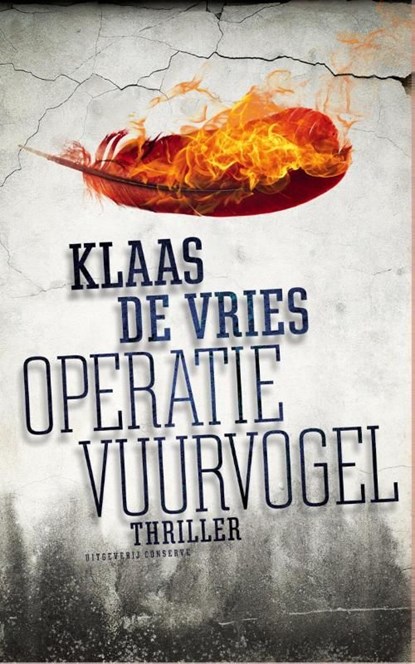 Operatie vuurvogel, Klaas de Vries - Ebook - 9789054293675