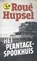 Het plantage-spookhuis, Roué Hupsel - Paperback - 9789054293811