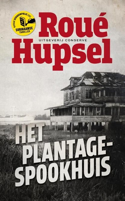 Het plantage-spookhuis, Roué Hupsel - Ebook - 9789054293941