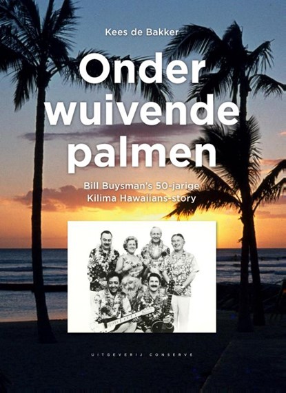 Onder wuivende palmen, Kees de Bakker - Paperback - 9789054294085