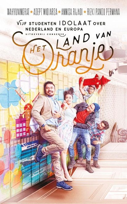 Het land van Oranje, Wahyuningrat ; Adept Widiarsa ; Annisa Rijadi ; Rizki Panda Permana - Paperback - 9789054294290