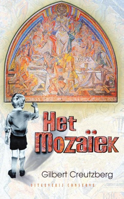 Het mozaïek, Gilbert Creutzberg - Paperback - 9789054294382