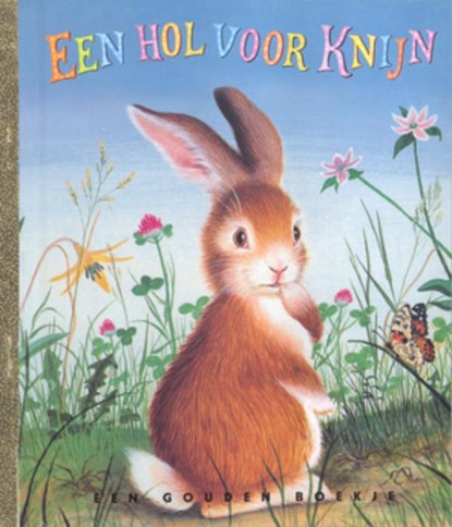 Een Hol voor Knijn, M. Wise Brown - Gebonden - 9789054446897
