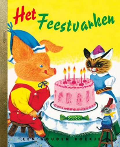 Het feestvarken, Kathryn Jackson ; B. Jackson - Gebonden - 9789054447283