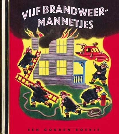 Vijf brandweermannetjes, Margaret Wise Brown ; Edith Thacher Hurd - Gebonden - 9789054448037
