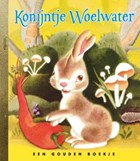 Konijntje Woelwater | Ariane & Gustav Tenggren & Han G. Hoekstra | 