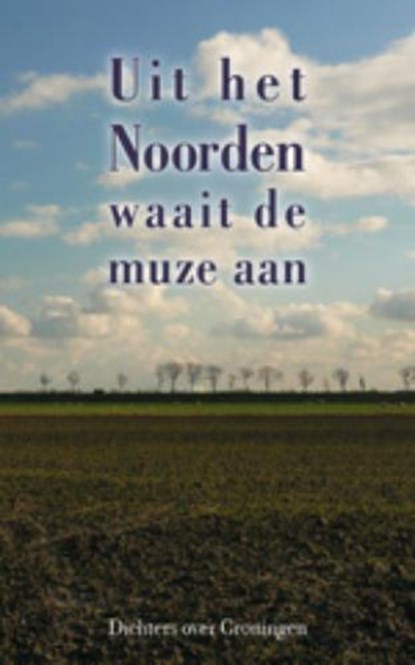 Uit het Noorden waait de muze aan, H. Rouweler - Paperback - 9789054521860