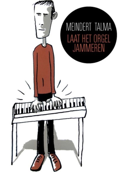 Laat het orgel jammeren, Meindert Talma - Paperback - 9789054522300