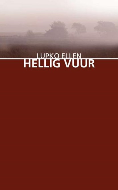 Hellig vuur, Lupko Ellen - Paperback - 9789054522867