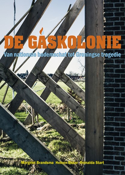 De gaskolonie, Margriet Brandsma ; Heleen Ekker ; Reinalda Start - Paperback - 9789054523215