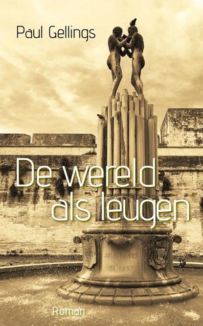 De wereld als leugen, Paul Gellings - Paperback - 9789054523628