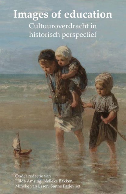 Images of education, Hilda Amsing ; Nelleke Bakker ; Mineke van Essen ; Sanne Parlevliet - Paperback - 9789054523734