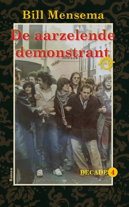 De aarzelende demonstrant, Bill Mensema - Paperback - 9789054523963