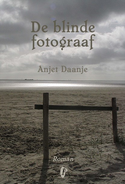De blinde fotograaf, Anjet Daanje - Ebook - 9789054528852