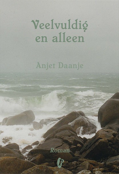 Veelvuldig en alleen, Anjet Daanje - Ebook - 9789054528876