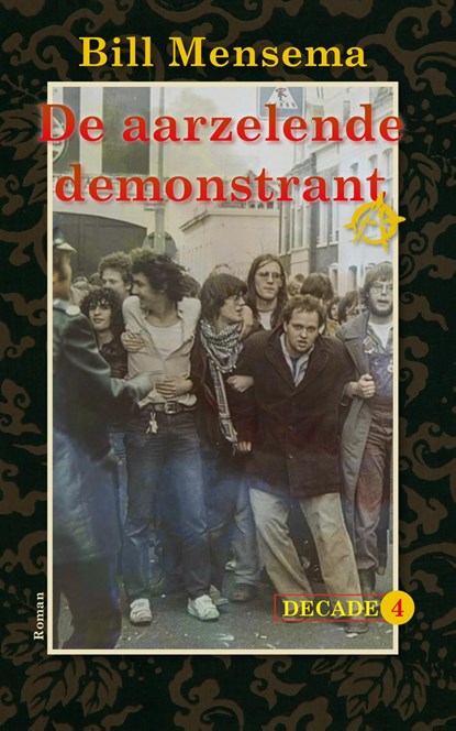 De aarzelende demonstrant, Bill Mensema - Ebook - 9789054529217