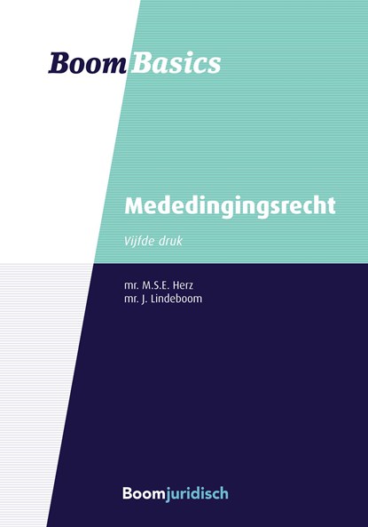 Mededingingsrecht, Martin Herz ; Justin Lindeboom - Ebook - 9789054540380