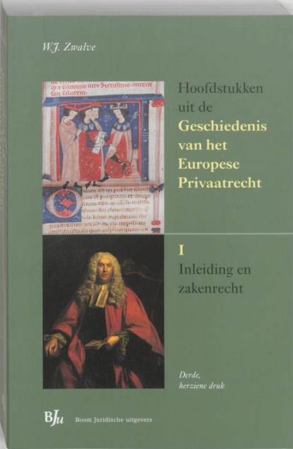 Hoofdstukken uit de Geschiedenis van het Europese Privaatrecht I, W.J. Zwalve - Paperback - 9789054547136