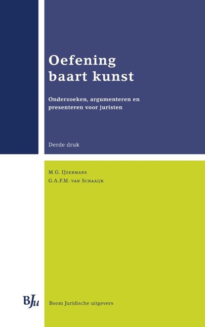 Oefening baart kunst, M.G. IJzermans ; G.A.F.M. van Schaaijk - Paperback - 9789054549062