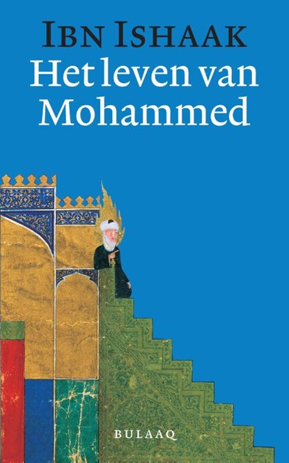 Het leven van Mohammed, Ibn Ishaak - Paperback - 9789054600565
