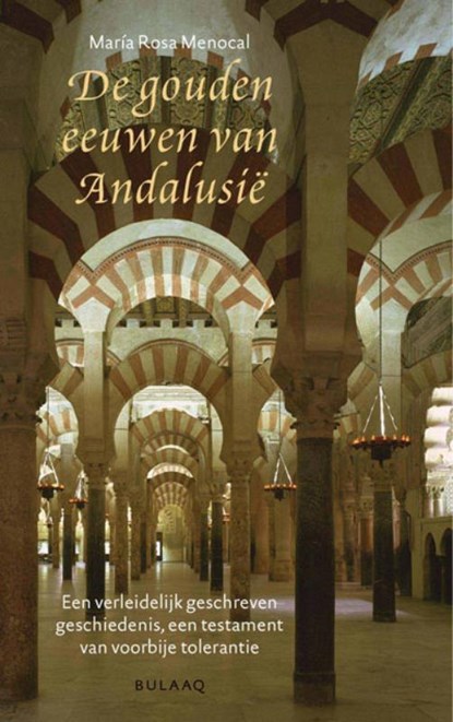 De gouden eeuwen van Andalusie, M.R. Menocal - Paperback - 9789054600954