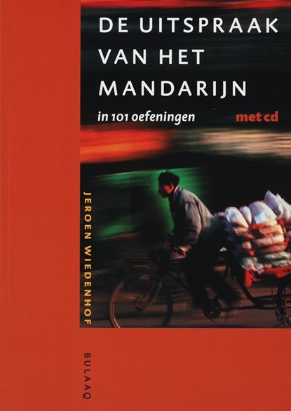 Uitspraak van het Mandarijn in 101 oefeningen, Jeroen Wiedenhof - Paperback - 9789054601388