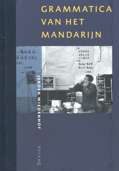 Grammatica van het Mandarijn, Jeroen Wiedenhof - Gebonden - 9789054601821