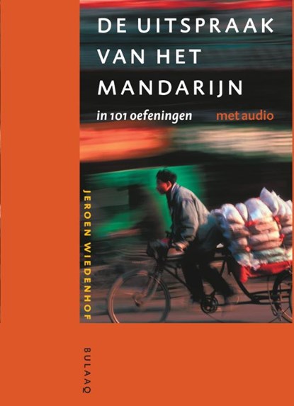 Uitspraak van het Mandarijn in 101 oefeningen, Jeroen Wiedenhof - Paperback - 9789054601838